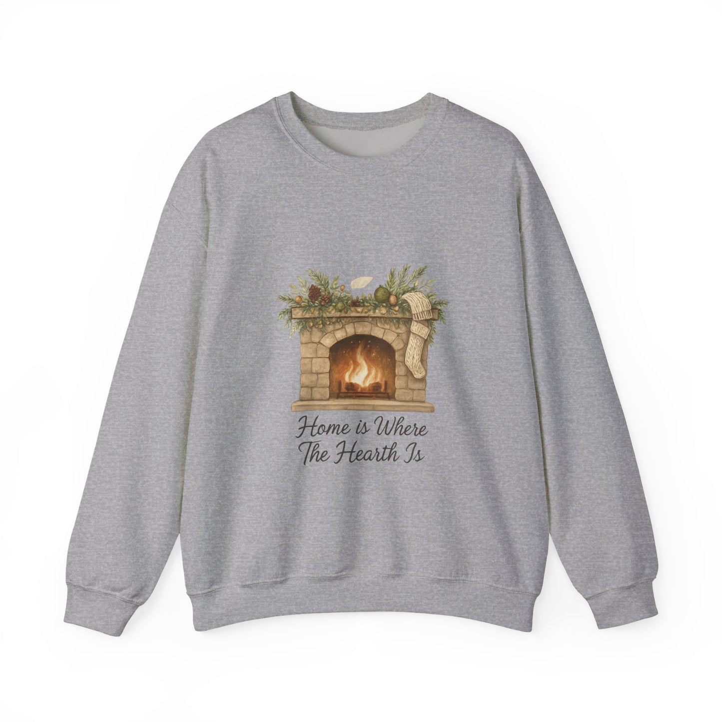 Crewneck Sweatshirt — "Home Is Where The Hearth Is" Fireplace Graphic Cozy Winter Pullover